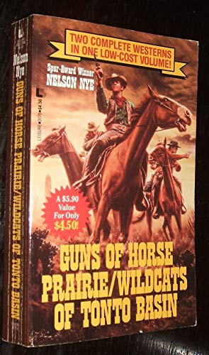 Imagen de archivo de Guns of Horse Prairie/Wildcats of Tonto Basin/2 Westerns in 1 Book a la venta por Ravin Books