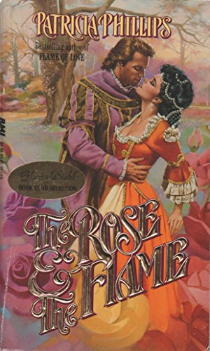 The Rose & the Flame (9780843933093) by Phillips, Patricia