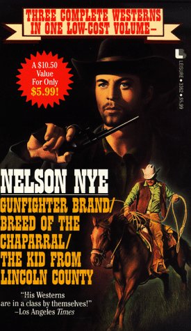 Stock image for Gunfighter Brand/Breed of the Chaparral/the Kid from Lincoln County/3 Books in 1 for sale by Ravin Books