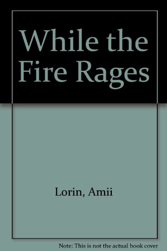 Imagen de archivo de While the Fires Rage a la venta por ThriftBooks-Atlanta
