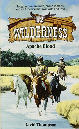 9780843933741: Apache Blood (Wilderness No. 12)