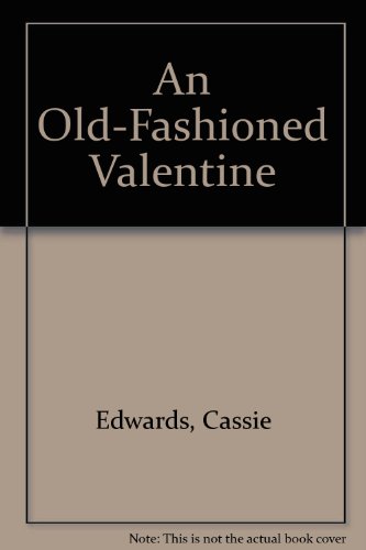 Imagen de archivo de An Old-Fashioned Valentine a la venta por Better World Books