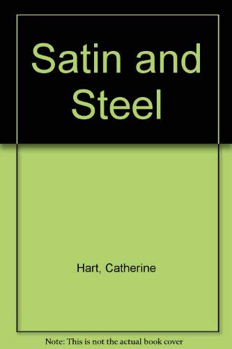 Satin and Steel (9780843934601) by Catherine Hart