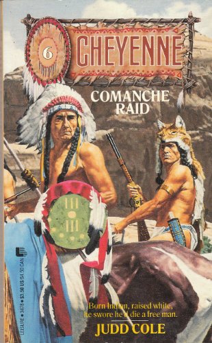 Beispielbild fr Comanche Raid (Cheyenne) zum Verkauf von Front Cover Books