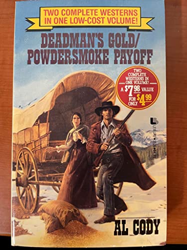 Stock image for Deadman's Gold/Powdersmoke Payoff for sale by ThriftBooks-Dallas