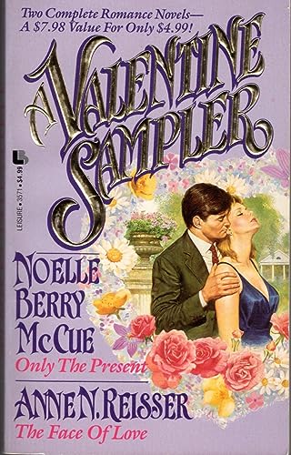 9780843935714: A Valentine Sampler: Only the Present/the Face of Love/2 Novels in 1