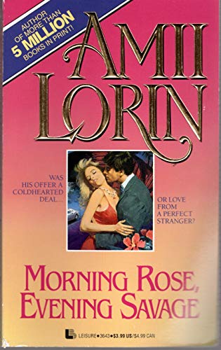 Imagen de archivo de Morning Rose, Evening Savage a la venta por ThriftBooks-Atlanta