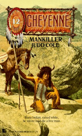 Stock image for Mankiller (Cheyenne) for sale by Irish Booksellers