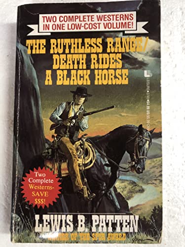 Stock image for The Ruthless Range/Death Rides a Black Horse/2 Books in 1 Volume for sale by Front Cover Books