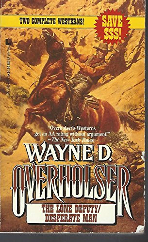 Beispielbild fr The Lone Deputy/Desperate Man/2 Westerns in 1 Volume zum Verkauf von Once Upon A Time Books