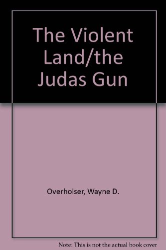 Stock image for The Violent Land/the Judas Gun for sale by HPB-Diamond