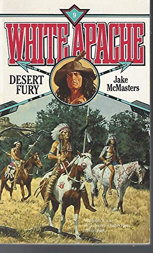 Imagen de archivo de Desert Fury (White Apache) a la venta por Once Upon A Time Books