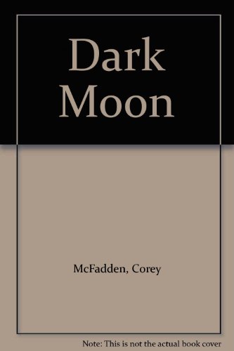 Dark Moon (9780843938869) by McFadden, Corey