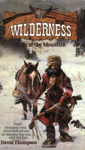 9780843939224: King of the Mountain: No. 1 (Wilderness)
