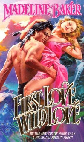Beispielbild fr First Love, Wild Love zum Verkauf von Wonder Book