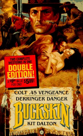 Stock image for Colt .45 Vengeance/Derringer Danger (The Buckskin Series) for sale by Half Price Books Inc.