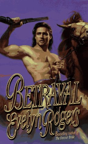 Betrayal (9780843942620) by Rogers, Evelyn