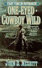 Imagen de archivo de One-Eyed Cowboy Wild a la venta por Isle of Books