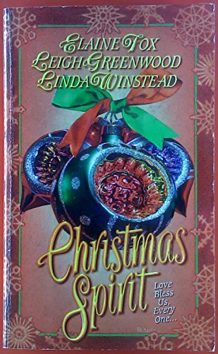 Christmas Spirit (9780843943207) by Fox, Elaine; Greenwood, Leigh; Winstead, Linda