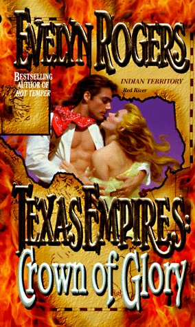 9780843944037: Crown of Glory (Leisure historical romance: Texas empires)