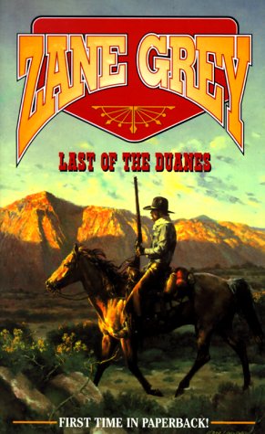 Beispielbild fr Last of the Duanes (Zane Grey Western) zum Verkauf von SecondSale