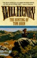 Beispielbild fr The Hunting of Tom Horn zum Verkauf von WorldofBooks