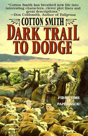 Beispielbild fr Dark Trail to Dodge zum Verkauf von Books of the Smoky Mountains