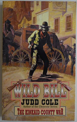 Stock image for The Kinkaid County War (Wild Bill) for sale by SecondSale