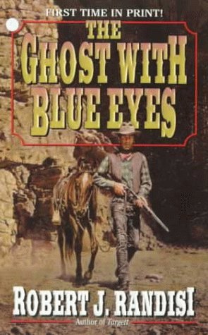 The Ghost With Blue Eyes - Randisi, Robert J.