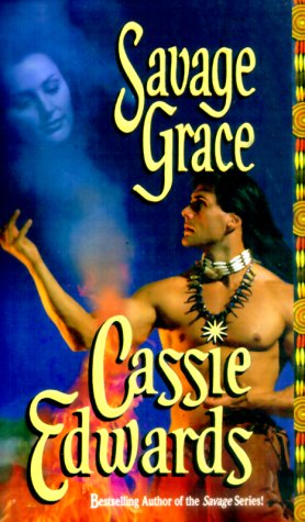 9780843946666: Savage Grace (Leisure historical romance)