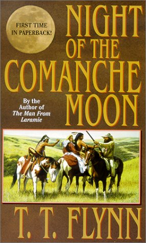 Night of the Comanche Moon (9780843946895) by Flynn, T. T.