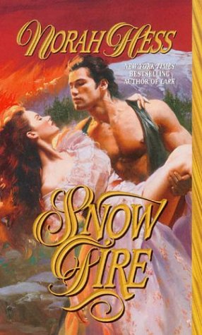9780843946918: Snow Fire (Leisure historical romance)
