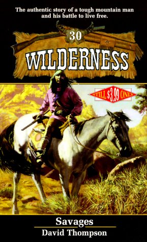 Savages (Wilderness, #30) (9780843947113) by Thompson, David