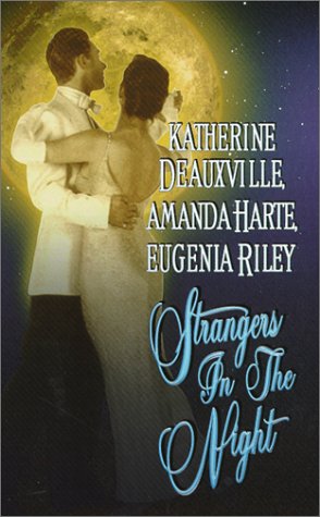 Strangers in the Night - Deauxville, Katherine; Harte, Amanda; Riley, Eugenia