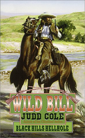 9780843947700: Black Hills Hellhole (Wild Bill, 6)
