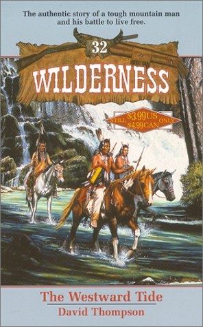 Beispielbild fr The Westward Tide (Wilderness, #32) zum Verkauf von Wonder Book