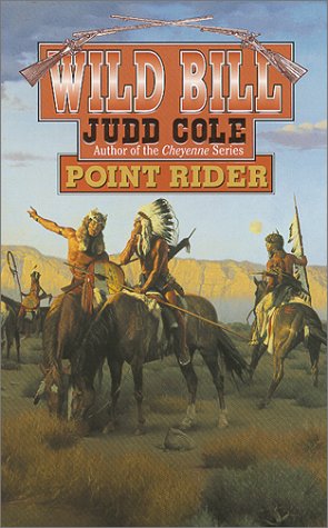 Beispielbild fr Wild Bill: Point Rider zum Verkauf von Vada's Book Store