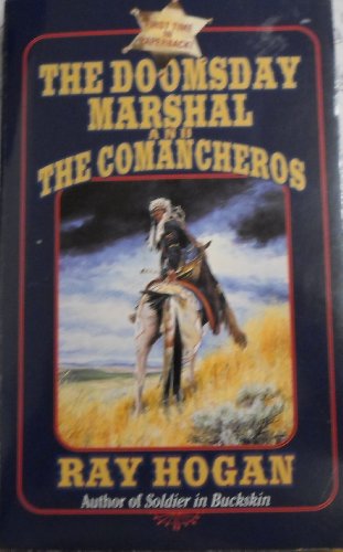 Beispielbild fr The Doomsday Marshal and the Comancheros zum Verkauf von Better World Books