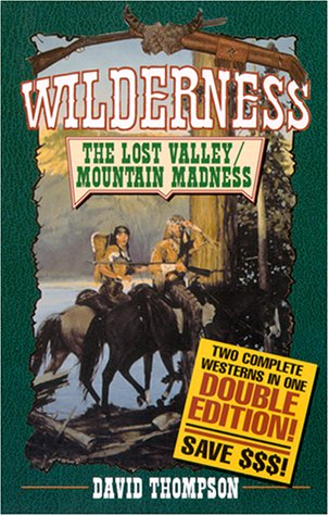 9780843948370: The Lost Valley/Mountain Madness: Wilderness Series 2 in 1