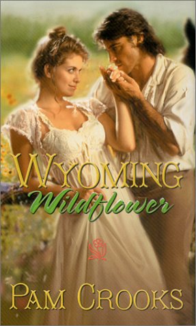 Wyoming Wildflower (9780843948431) by Crooks, Pam