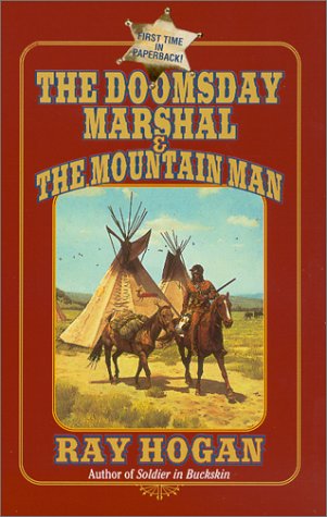 9780843948493: The Doomsday Marshal & the Mountain Man