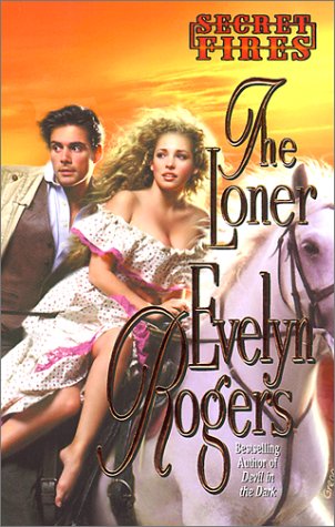 Stock image for The Loner (Secret Fires) for sale by Once Upon A Time Books