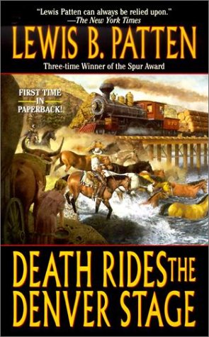 Stock image for Death Rides the Denver Stage: A Western Story for sale by Wonder Book