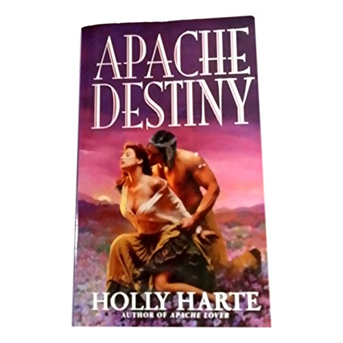 Apache Destiny (9780843949308) by Harte, Holly