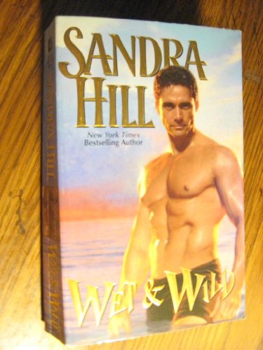 Wet & Wild (9780843951592) by Hill, Sandra