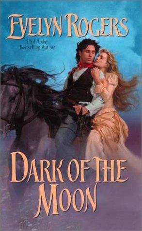 Dark of the Moon (9780843952148) by Rogers, Evelyn