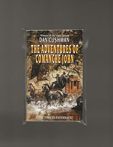 Beispielbild fr The Adventures of Comanche John zum Verkauf von Better World Books