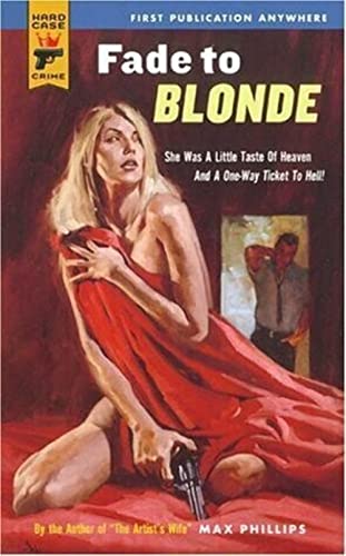 Stock image for Fade To Blonde (Hard Case Crime (Mass Market Paperback)) for sale by HPB-Diamond