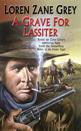 Stock image for A Grave for Lassiter for sale by Better World Books