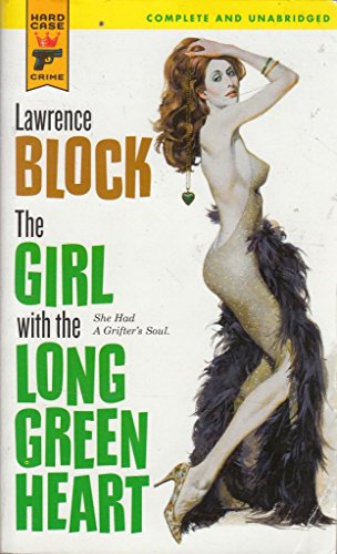 9780843955859: The Girl with the Long Green Heart (Hard Case Crime (Mass Market Paperback))